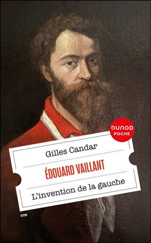 Edouard Vaillant : l'invention de la gauche