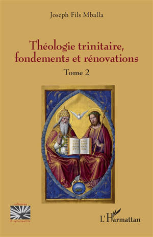 Théologie trinitaire, fondements et rénovations