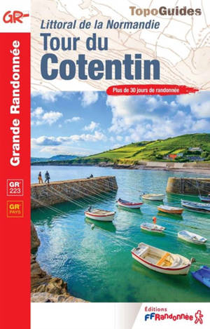 Tour du Cotentin : littoral de la Normandie, GR 223, GR pays : plus de 30 jours de randonnée