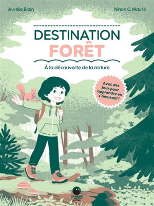 Destination forêt : à la découverte de la nature
