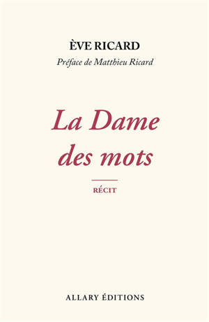 La dame des mots : récit