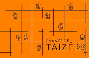 Chants de Taizé : 2026-2027