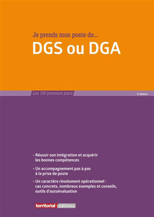 Je prends mon poste de... DGS ou DGA