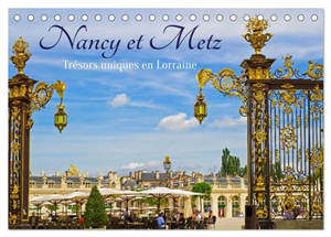 Nancy et Metz – Trésors uniques en Lorraine (Calendrier de bureau 2027 DIN A5 vertical), CALVENDO calendrier mensuel : Nancy et Metz, deux villes lorraines où histoire et art se rencontrent.