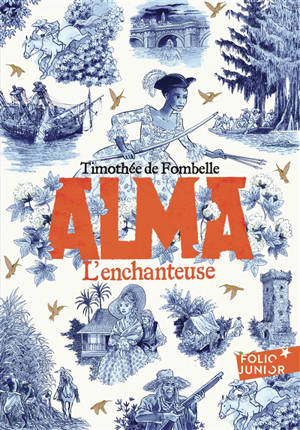 Alma. Vol. 2. L'enchanteuse