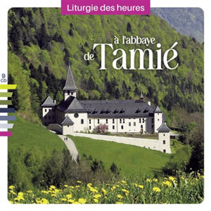 Liturgie des heures à l'abbaye de Tamié