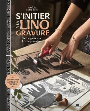S'initier à la linogravure : de la gravure à l'impression