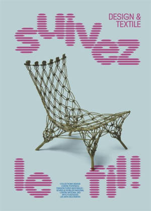 Suivez le fil : design & textile : exposition, Toulon, Hôtel des arts, du 27 juin au 31 octobre 2026