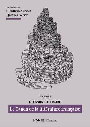 Le canon littéraire. Vol. 3. Le canon de la littérature française