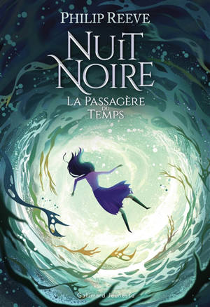 Nuit noire. Vol. 3. La passagère du temps