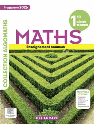 Algomaths mathématiques 1re tronc commun (2026) : manuel élève