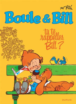 Boule & Bill. Vol. 6. Tu te rappelles, Bill ?