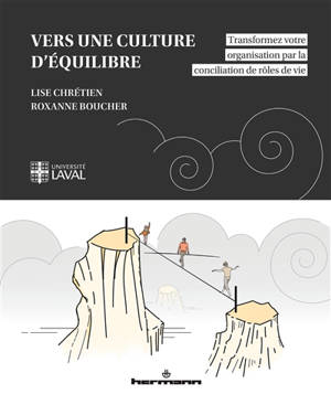 Vers une culture d'équilibre : transformez votre organisation par la conciliation de rôles de vie