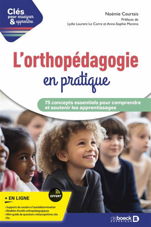 L'orthopédagogie en pratique : 75 concepts essentiels pour comprendre et soutenir les apprentissages