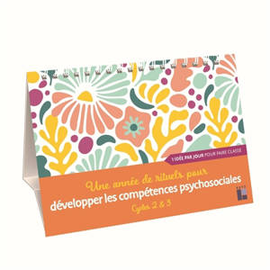Une année de rituels pour développer les compétences psychosociales : cycles 2 et 3