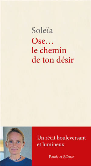Ose... le chemin de ton désir