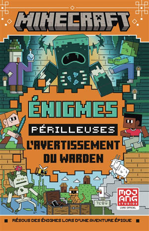 Minecraft : énigmes périlleuses. L'avertissement du warden