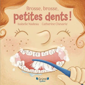 Brosse, brosse, petites dents !