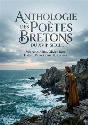 Anthologie des poètes bretons du XVIIe siècle : Une anthologie offrant un aperçu des poètes bretons du XVIIe siècle, explorant leurs oeuvres et leur fidélité à Ronsard malgré l'influence de Malherbe.