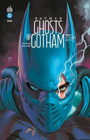 Batman ghosts of Gotham. Vol. 3. Le courage qui tue