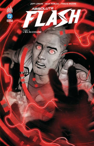 Absolute Flash. Vol. 2. L'oeil du cyclone