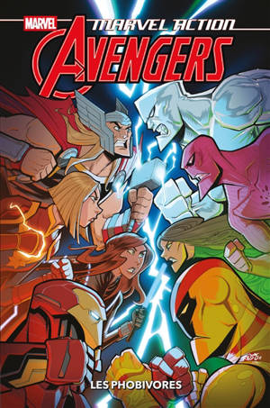 Marvel action Avengers. Vol. 3. Les phobivores