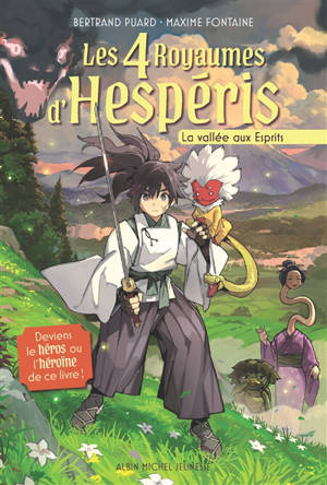 Les 4 royaumes d'Hespéris. Vol. 1. La vallée aux esprits