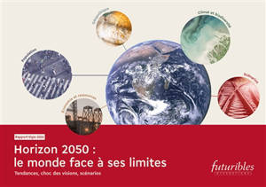 Rapport Vigie 2026 - Horizon 2050 : le monde face à ses limites. Tendances, choc des visions, scénar