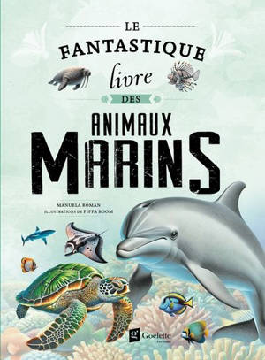 Le fantastique livre des animaux marins