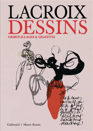 Lacroix dessins : gribouillages & graffitis