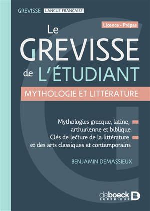 Le Grevisse de l'étudiant : mythologie et littérature : licence, prépas
