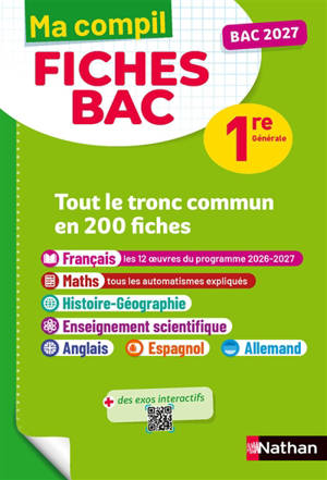 Ma compil fiches bac 1re générale : tout le tronc commun en 200 fiches : bac 2027
