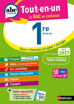 Tout-en-un 1re générale : cours, exercices et sujets, corrigés : bac 2027