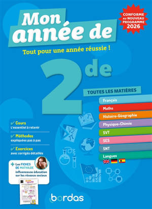 Mon année de 2de, toutes les matières : tout pour une année réussie ! : conforme au nouveau programme 2026