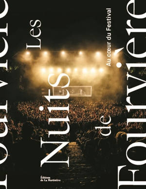 Les Nuits de Fourvière : au coeur du festival