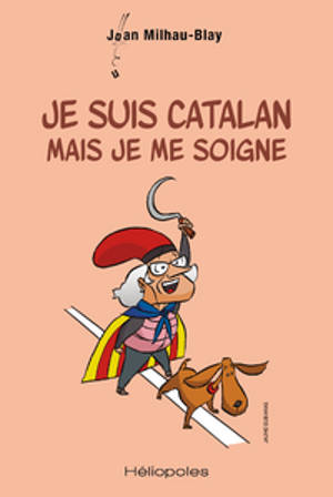 Je suis catalan mais je me soigne