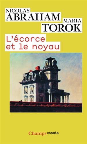 L'écorce et le noyau