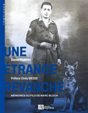 Une étrange revanche : Mémoires du fils de Marc Bloch