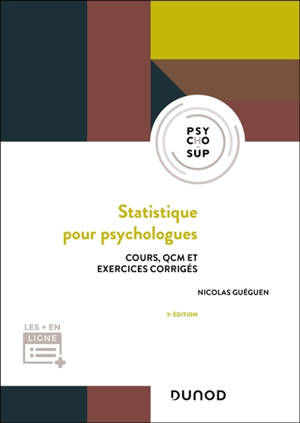Statistique pour psychologues : cours, QCM et exercices corrigés