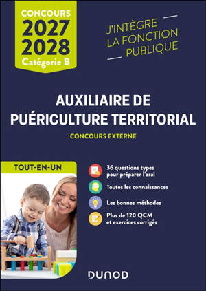 Auxiliaire de puériculture territorial : concours externe, catégorie B, tout-en-un : 2027-2028