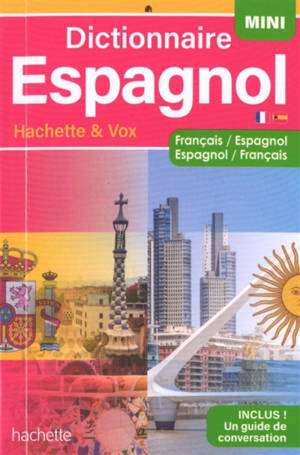 Dictionnaire espagnol Hachette & Vox mini : français-espagnol, espagnol-français