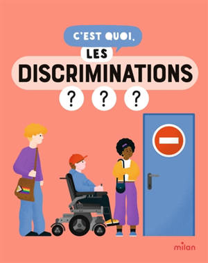 C'est quoi, les discriminations ?