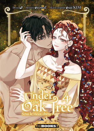 Under the oak tree. Vol. 4. Sous le vieux chêne. Vol. 4