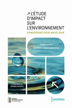 L'étude d’impact sur l’environnement : comprendre pour mieux agir