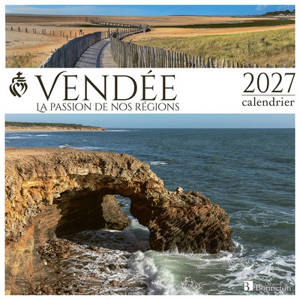 Vendée : la passion de nos régions : 2027, calendrier