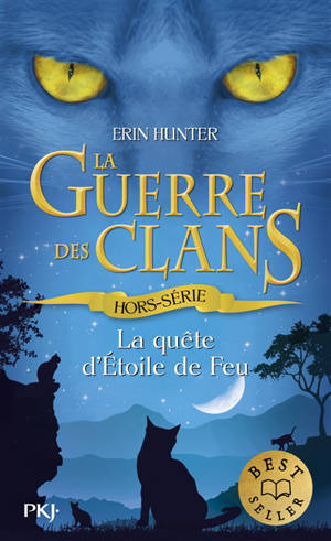 La guerre des clans. La quête d'Etoile de Feu