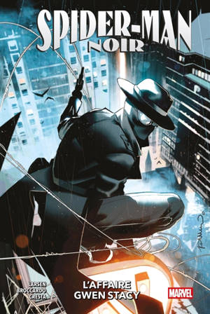 Spider-Man : noir. L'affaire Gwen Stacy
