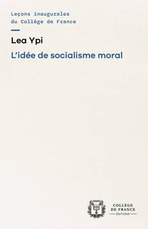 L'idée de socialisme moral : chaire L'invention de l'Europe par les langues et les cultures (2025-2026)