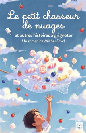 Le Petit chasseur de nuages