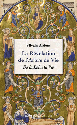 La révélation de l'arbre de vie : de la loi à la vie